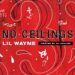‘No Ceilings 3’ Gets Nostalgic From the Mixtape Weezy Era